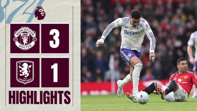 MU vs Aston Villa 3-1